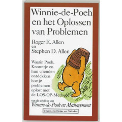 Winnie-de-Poeh en het oplossen van problemen: waarin Poeh, Knorretje en hun vrienden ontdekken hoe je problemen oplost met de LOS-OP-Methode