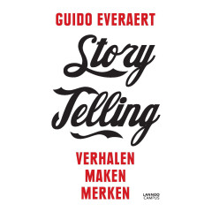 Storytelling: Verhalen maken merken