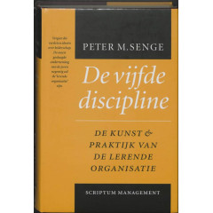 De vijfde discipline: de kunst & praktijk van de lerende organisatie (Scriptum management) (Dutch Edition)