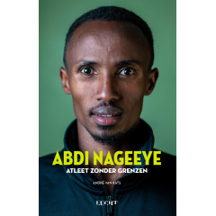 Abdi Nageeye Atleet zonder grenzen (Dutch Edition)
