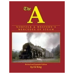 The A: Norfolk and Western's Mercedes of Steam