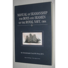 Manual of Seamanship for Boys and Seamen of the Royal Navy, 1904