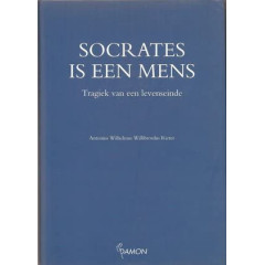 Socrates is een mens: Tragiek van een levenseinde (Dutch Edition)