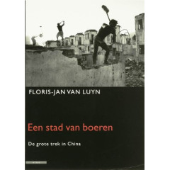 Een stad van boeren: De grote trek in China