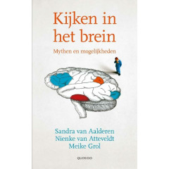 Kijken in het brein: mythen en mogelijkheden (Dutch Edition)