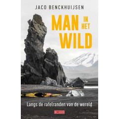 Man in het wild: langs de rafelranden van de wereld