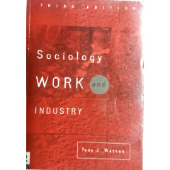 Sociology, Work and Industry: Fifth edition