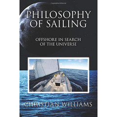 Philosophy of Sailing: Offshore in Search of the Universe