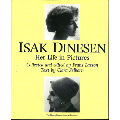 Isak Dinesen Her Life in Pictures