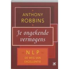 Je ongekende vermogens: NLP de weg van excellentie