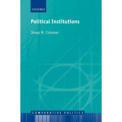 Political Institutions: Democracy and Social Choice (Comparative Politics)