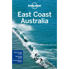 East Coast Australia 5 (Lonely Planet East Coast Australia)