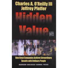 Hidden Value: How Great Companies Achieve Extraordinary Results with Ordinary People