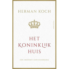 Het Koninklijk Huis: een modern koningsdrama