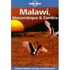 Lonely Planet Malawi, Mozambique & Zambia (Malawi, Mozambique and Zambia)