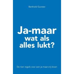 Ja-maar wat als alles lukt? (Dutch Edition)