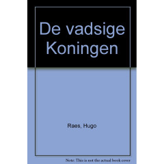 De vadsige Koningen