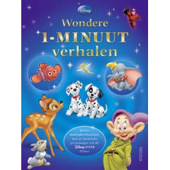 Wondere 1-minuut verhalen: korte bedtijdverhaaltjes met je favoriete personages uit de Disney Pixar films! (Dutch Edition)