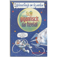 Echt gigantisch, dat heelal