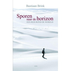 Sporen naar de horizon: een reis rond de wereld (Dutch Edition)