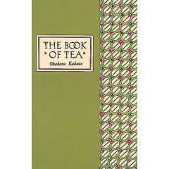 The Book of Tea Classic Edition