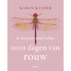 Je mag mij altijd bellen: 1001 dagen van rouw (Dutch Edition)