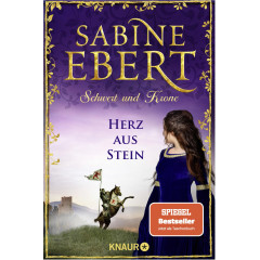 Schwert und Krone - Herz aus Stein: Roman