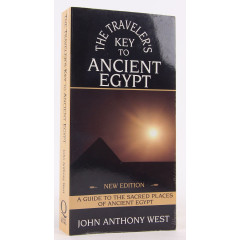 The Traveler's Key to Ancient Egypt: A Guide to Sacred Places