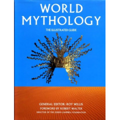 World Mythology the Illus Guide