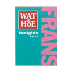 Wat & Hoe taalgids Frans