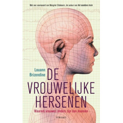 De vrouwelijke hersenen - Waarom vrouwen anders zijn dan mannen