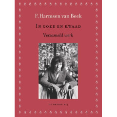 In goed en kwaad: verzameld werk