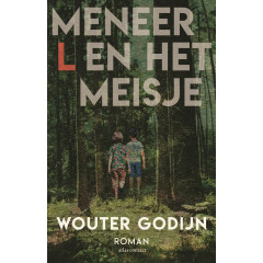 Meneer L en het meisje: een postume roman
