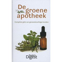 De groene apotheek: complete gids van geneeskrachtige kruiden