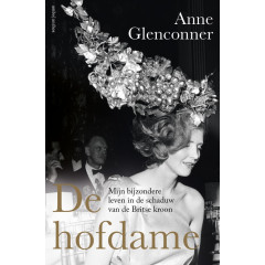 De hofdame: Mijn bijzondere leven in de schaduw van de Britse kroon