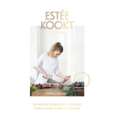 Estée kookt: De nieuwe Nederlandse keuken- Stoer, puur, passievol