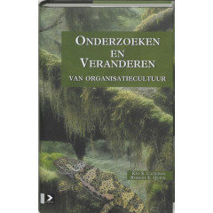 Onderzoeken en veranderen van organisatiecultuur: Gebaseerd op het model van de concurrerende waarden