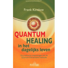 Quantum healing in het dagelijks leven: de praktische toepassingen van de Quantum Entrainment-methode