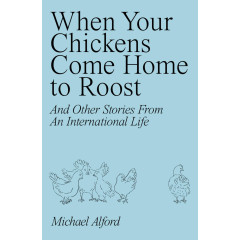 When Your Chickens Come Home to Roost