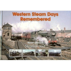 Western Steam Days Remembered