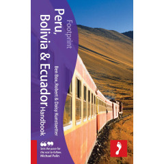 Footprint Peru, Bolivia & Ecuador (Footprint - Handbooks)