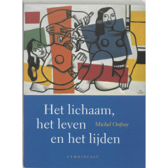 Het lichaam, het leven en het lijden (Lemniscaat levende filosofie)