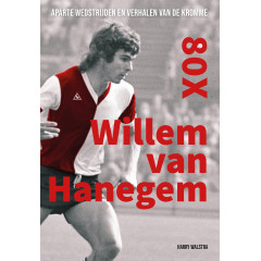 80x Willem van Hanegem: Aparte wedstrijden en verhalen van de Kromme