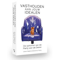 Vasthouden aan jouw idealen