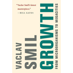 Growth: From Microorganisms to Megacities (Mit Press)