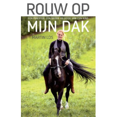 Rouw op mijn dak: een priester, een vader , de dood van zijn kind