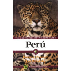 Peru: Ecotravellers' Wildlife Guide (Ecotravellers Wildlife Guides)