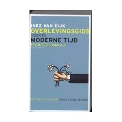 Overlevingsgids voor de moderne tijd: Etiquette van A -Z