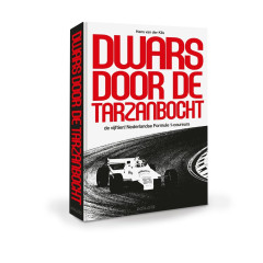 Dwars door de Tarzanbocht: de vijftien! Nederlandse Formule-1 coureurs