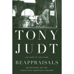 Reappraisals: Reflections on the Forgotten Twentieth Century